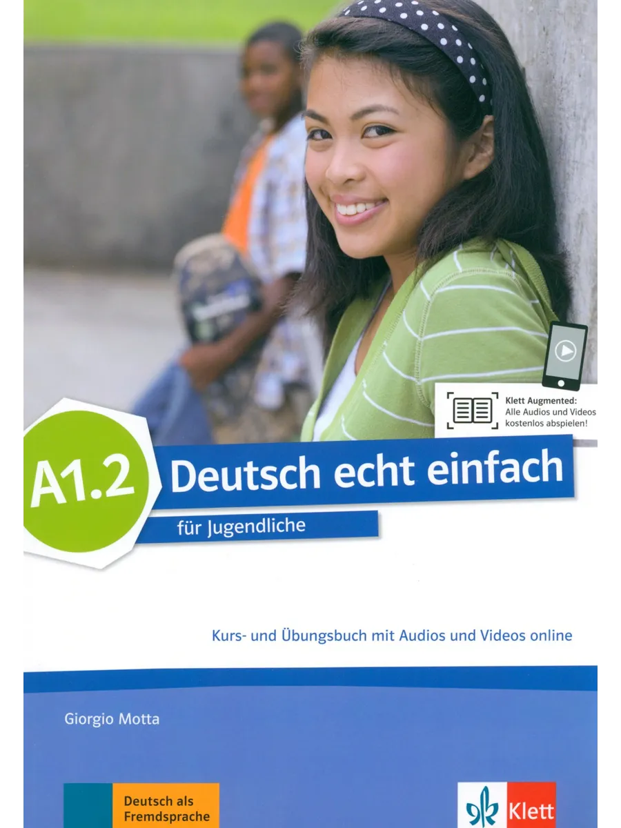 Deutsch echt einfach A1.2. Deutsch fur Jugendliche